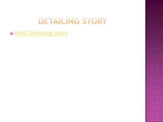  Hifol

Detailing Story

 