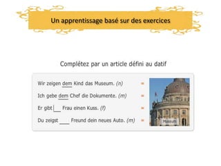Un apprentissage basé sur des exercices
 