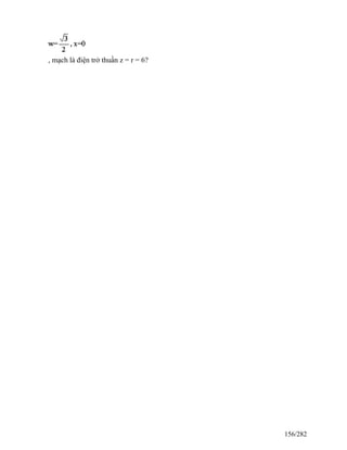 , mạch là điện trở thuần z = r = 6?
156/282
 