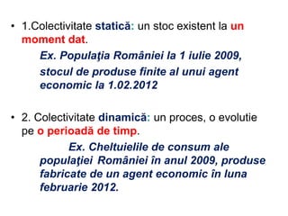 Date elementare si sistematizarea lor - statistica