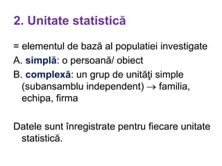 Date elementare si sistematizarea lor - statistica