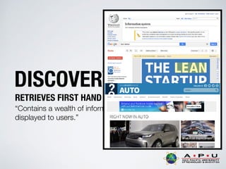 DISCOVERY AIDS
RETRIEVES FIRST HAND INFORMATION
“Contains a wealth of information that can be
displayed to users.”
 