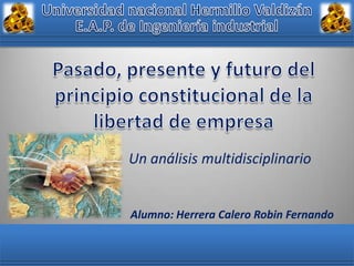 Un análisis multidisciplinario

Alumno: Herrera Calero Robin Fernando

 