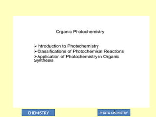 CHEMISTRY PHOTO CHEMISTRY
5
 