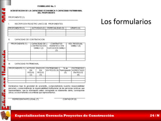 Los formularios

Especializacion Gerencia Proyectos de Construcción

24 / N

 