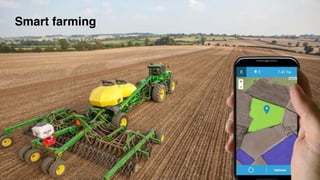 Smart farming
 