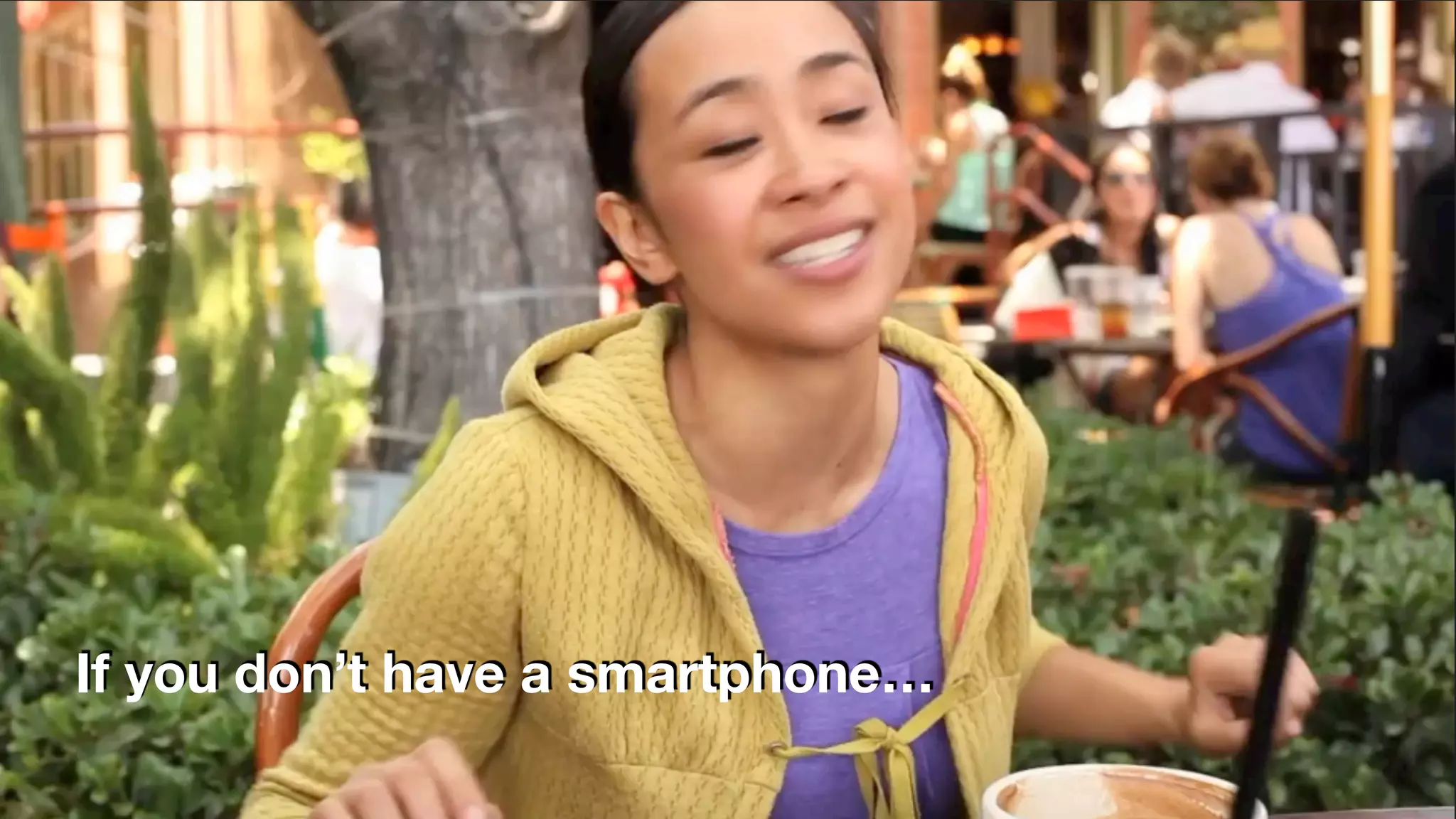 If you don’t have a smartphone…
 