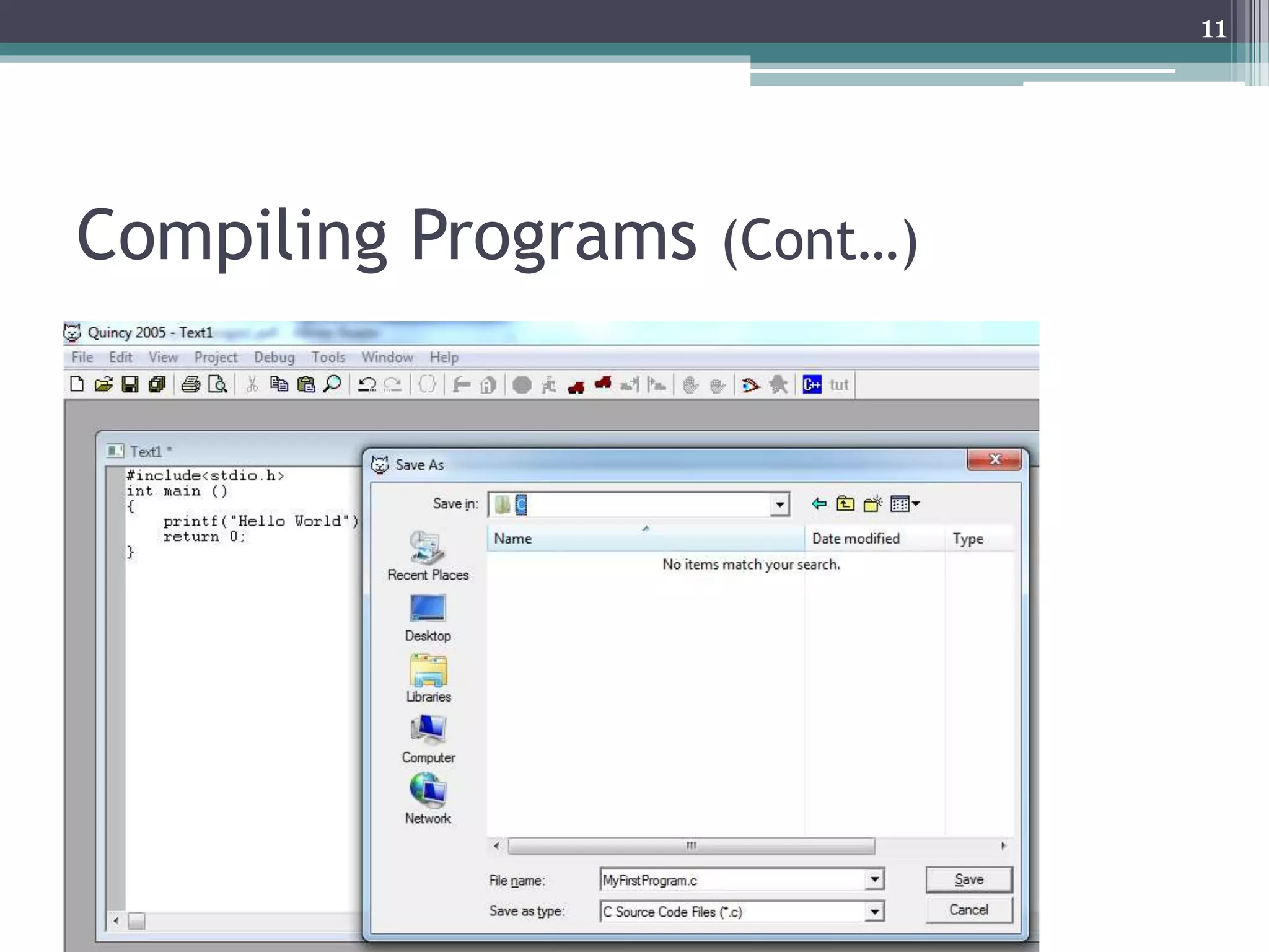 Compiling Programs (Cont…)
11
 