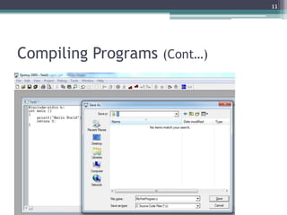Compiling Programs (Cont…)
11
 