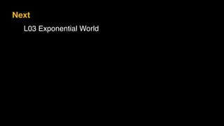 L03 Exponential World
Next
 