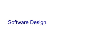 Software Design
 