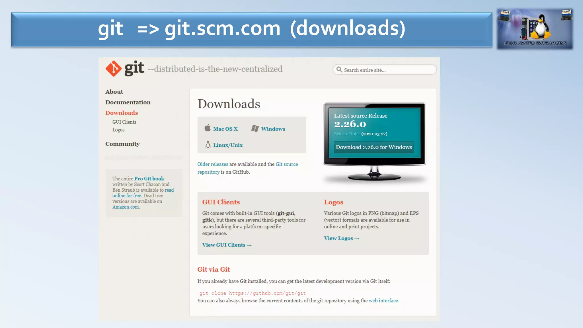 git => git.scm.com (downloads)
 