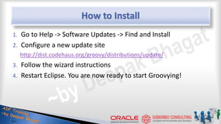 How to Install
1. Go to Help -> Software Updates -> Find and Install
2. Configure a new update site
http://dist.codehaus.org/groovy/distributions/update/
3. Follow the wizard instructions
4. Restart Eclipse. You are now ready to start Groovying!
49
 