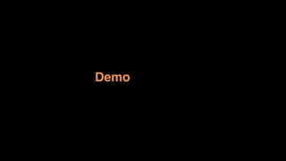Demo
 