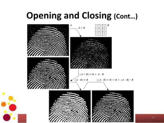 Opening and Closing (Cont…)
33
COM2304 - Computer Graphics & Image
Processing
 