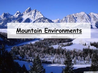 Mountain Environments
 