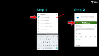 Step 1 Step 2
INSTALL
 
