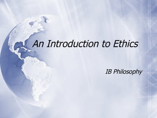 An Introduction to Ethics  IB Philosophy  