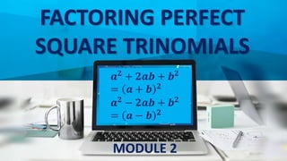 Factoring Perfect Trinomials Pptx Factoring Perfect Trinomials Pptx