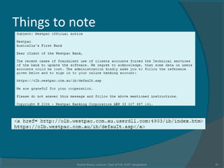 Things to note
Rushdi Shams, Lecturer, Dept of CSE, KUET, Bangladesh 21
 