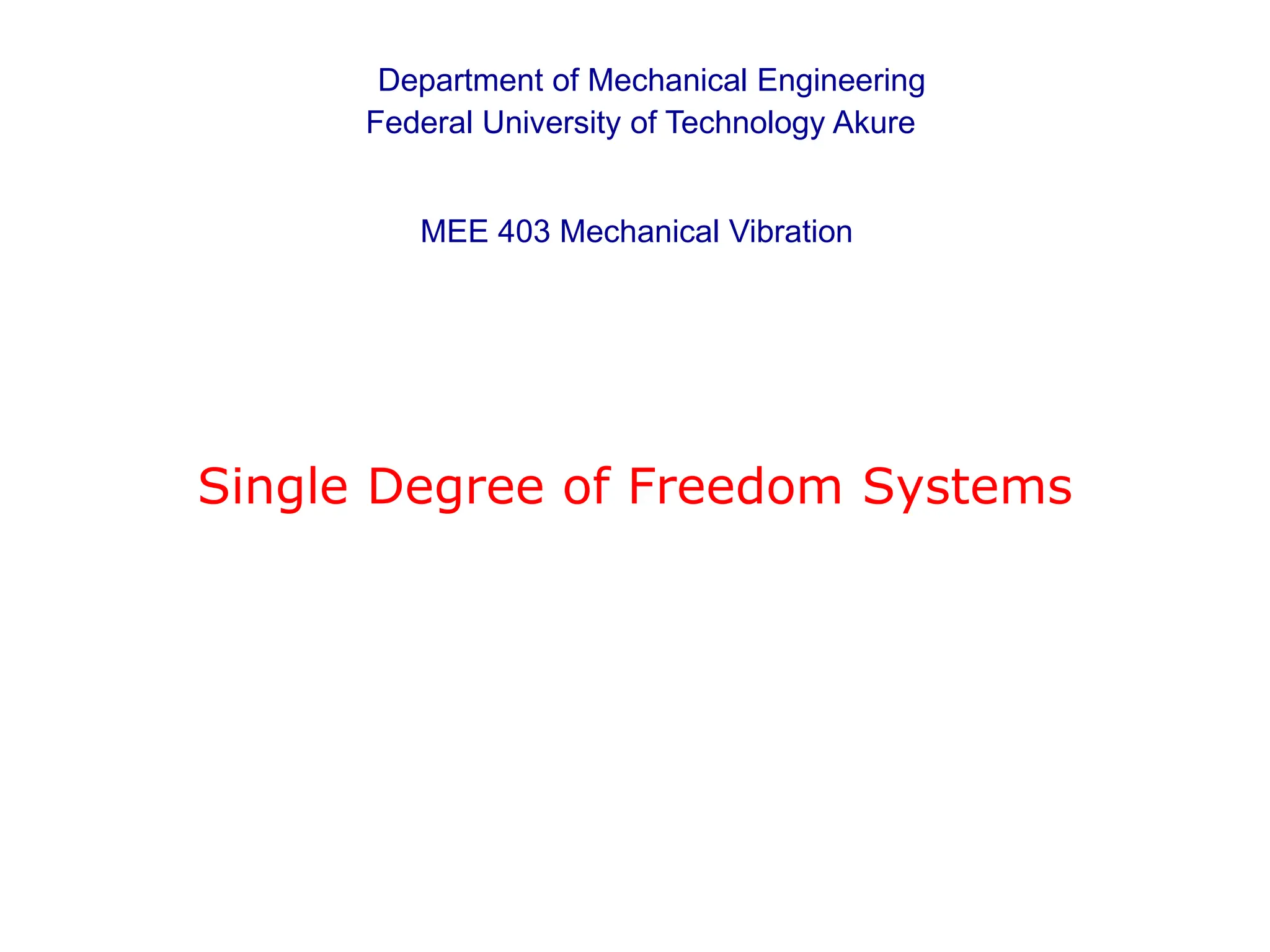 Lecture 1 on mechanical vibration- Single Degree of Freedom.pdf