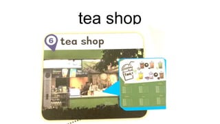 tea shop
 