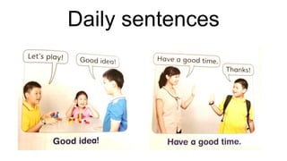 Daily sentences
 