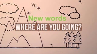New words
 