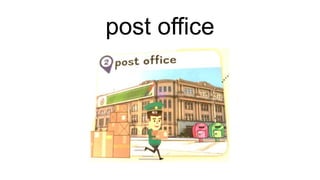 post office
 
