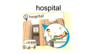hospital
 