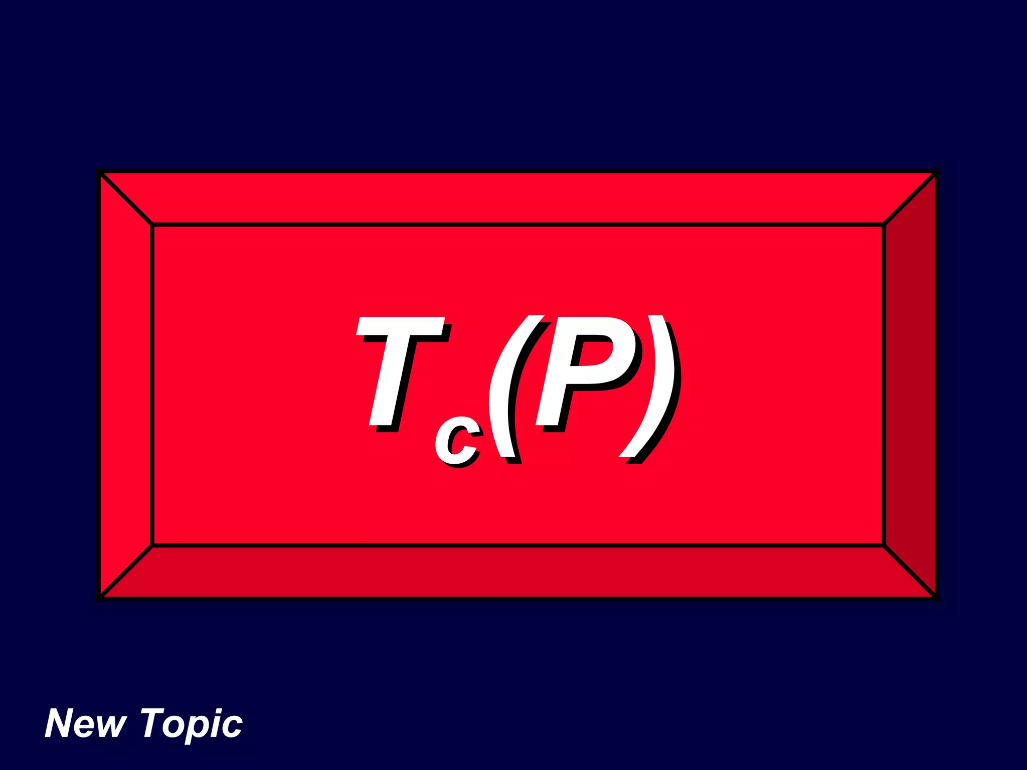 T c (P)   New Topic 