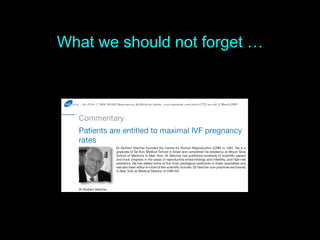 What we should not forget …
 