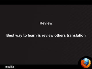 Review


Best way to learn is review others translation
 