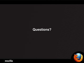 Questions?
 