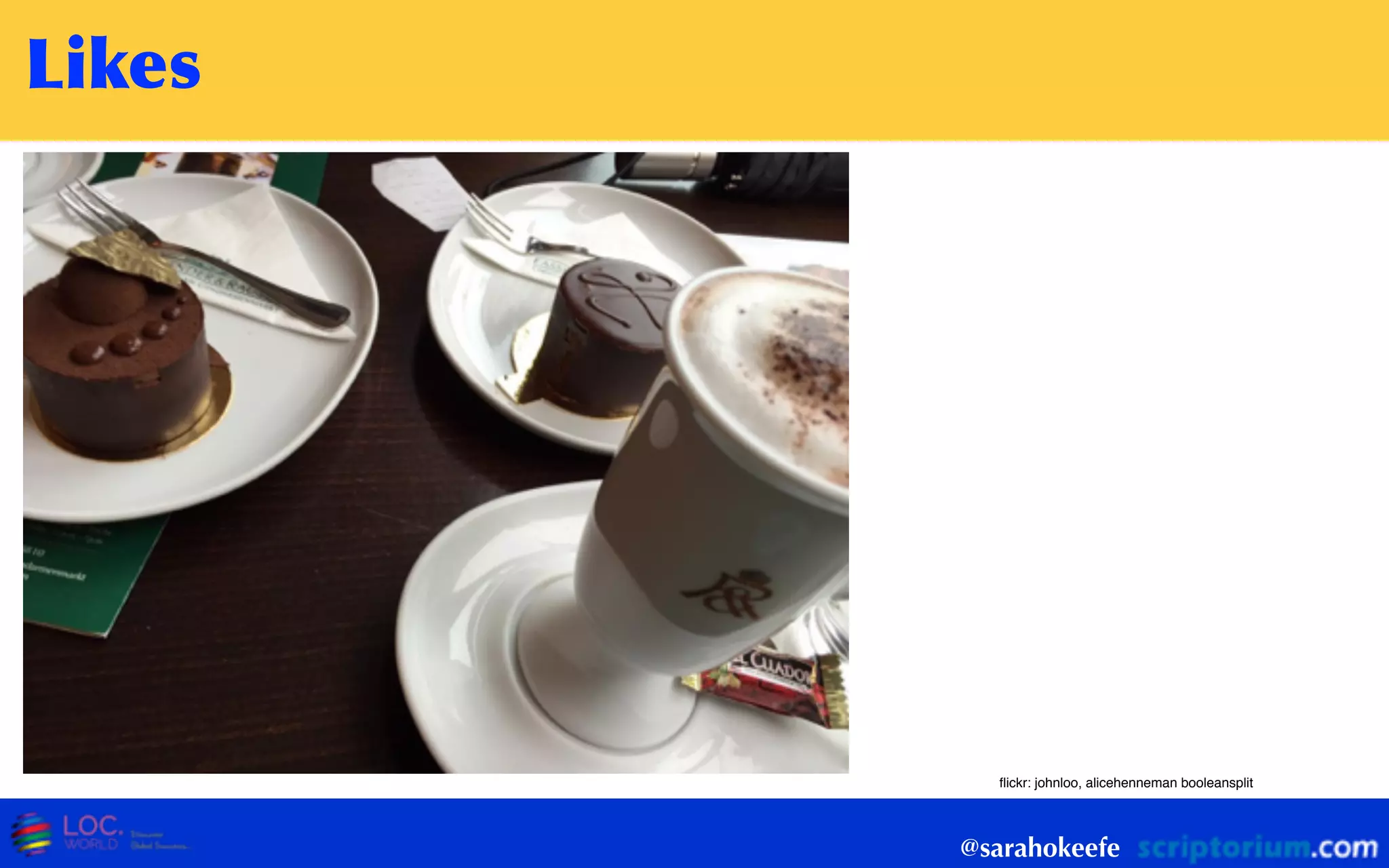 @sarahokeefe
ﬂickr: johnloo, alicehenneman booleansplit
Likes
 