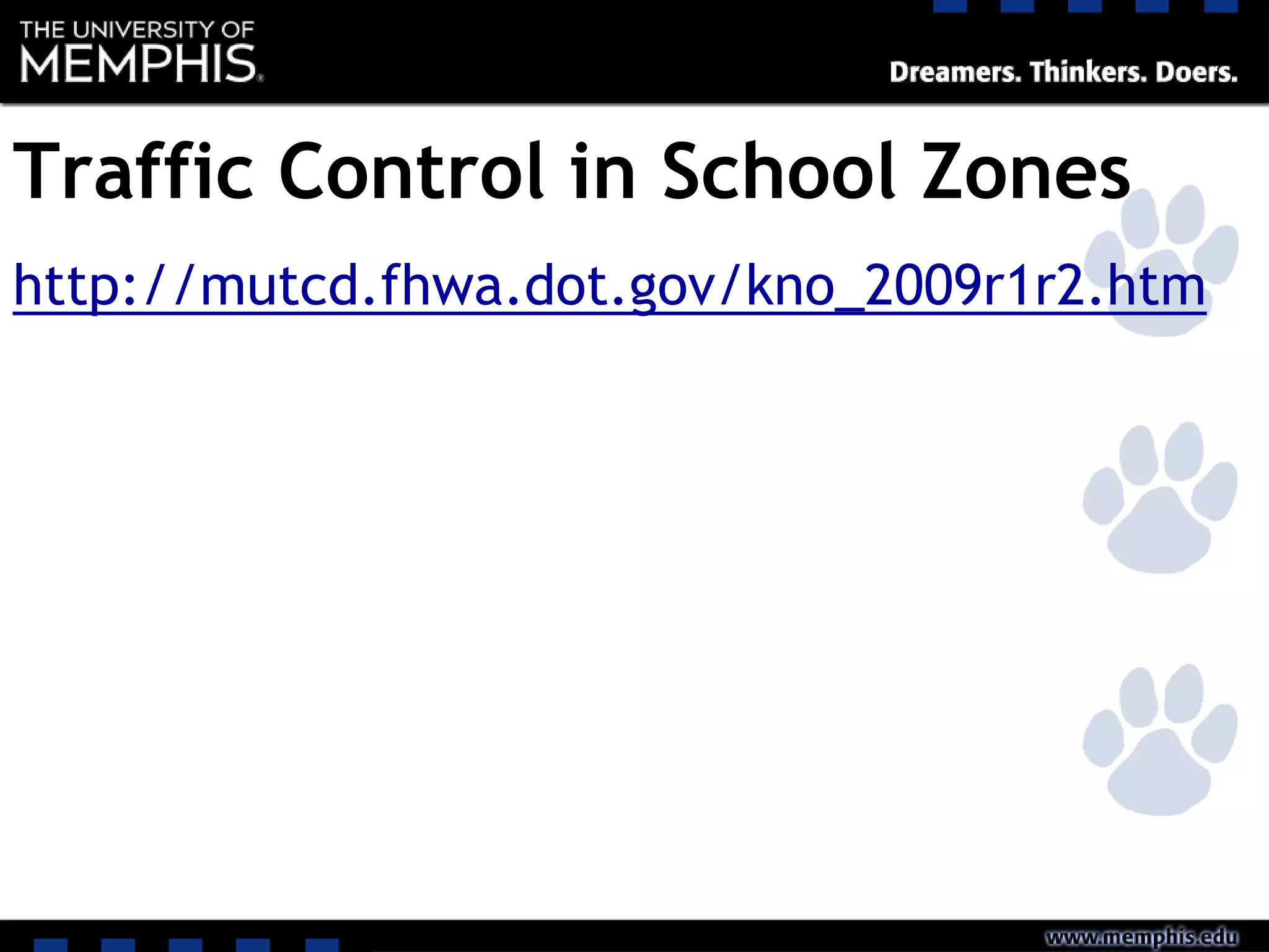 Traffic Control in School Zones
http://mutcd.fhwa.dot.gov/kno_2009r1r2.htm
 