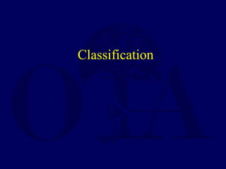 Classification
 