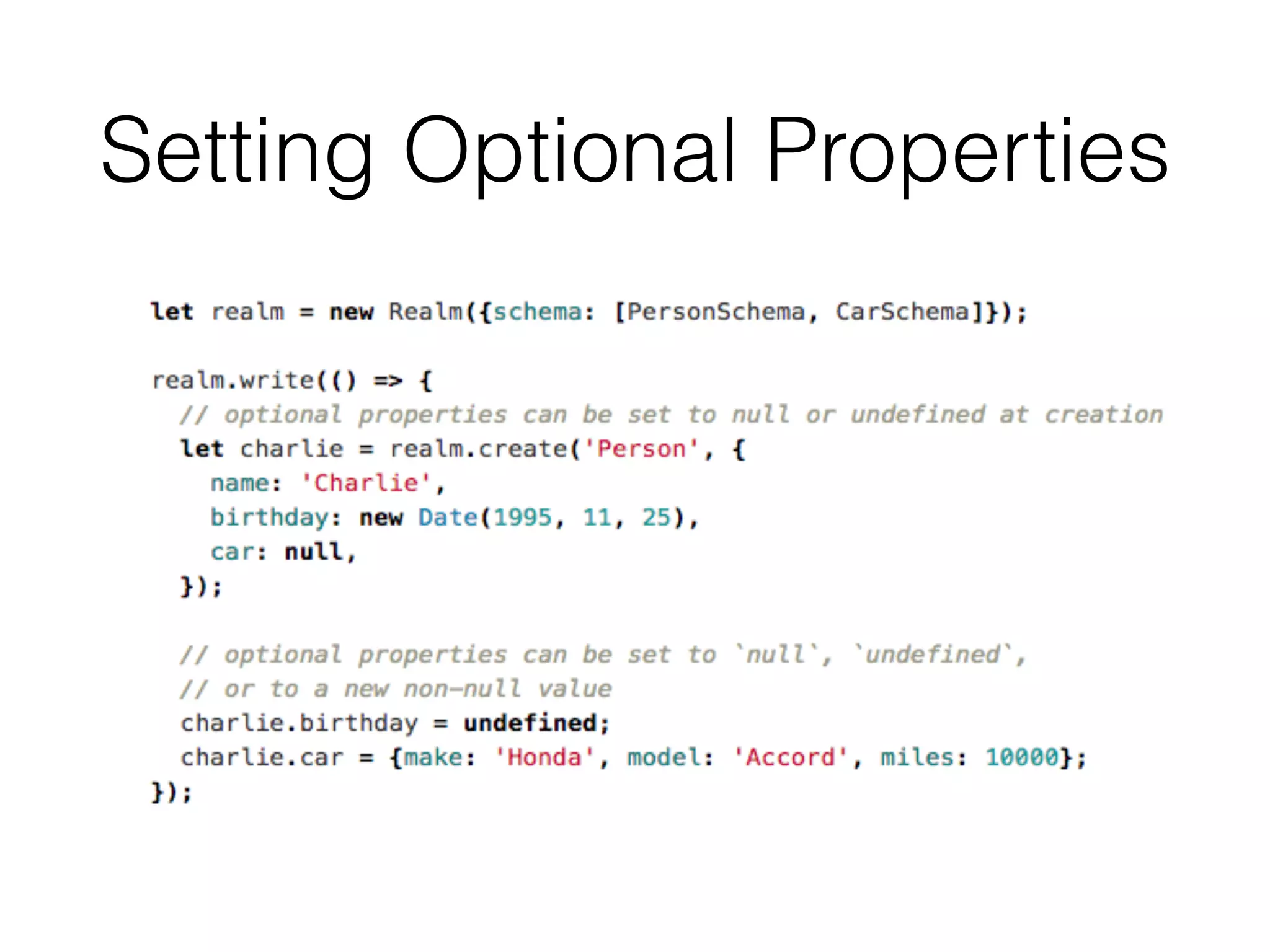 Setting Optional Properties
 