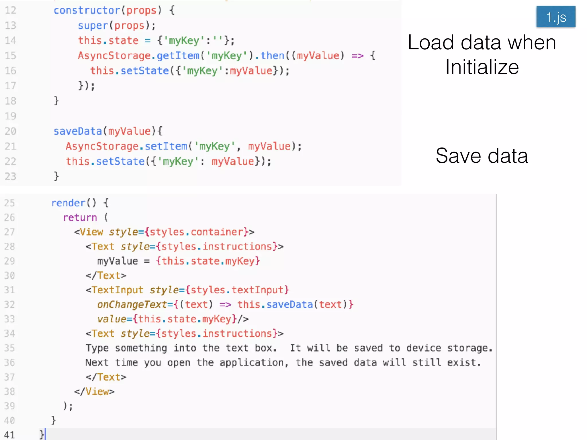 Save data
Load data when 
Initialize
1.js
 
