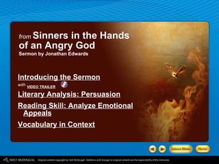 from   Sinners in the Hands of an Angry God Sermon by Jonathan Edwards ,[object Object],[object Object],[object Object],[object Object],[object Object],[object Object],VIDEO TRAILER 