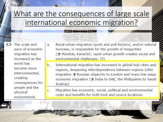 What are the consequences of large scale
international economic migration?
 