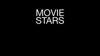 MOVIE
STARS
 