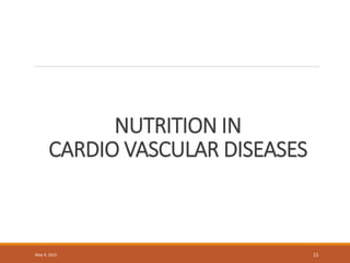 NUTRITION IN
CARDIO VASCULAR DISEASES
May 9, 2022 15
 