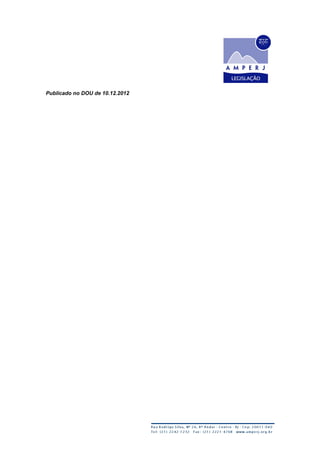 Publicado no DOU de 10.12.2012
 