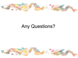 Any Questions?
 