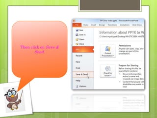 Then click on Save &
       Send.
 