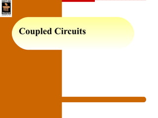 Coupled Circuits
 