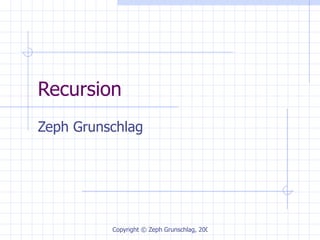 Recursion Zeph Grunschlag 