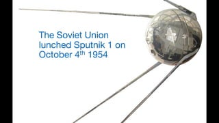 ARPANET
▪ Advanced Research Projects Agency (ARPA)
– Founded in 1958
– Attributed by the Russian 
Sputnik satellite
– Renamed to DARPA
▪ Two main objectives
– Computers had to talk to each 
other to share information
– Links had to be robust
The Soviet Union
lunched Sputnik 1 on
October 4th 1954
 