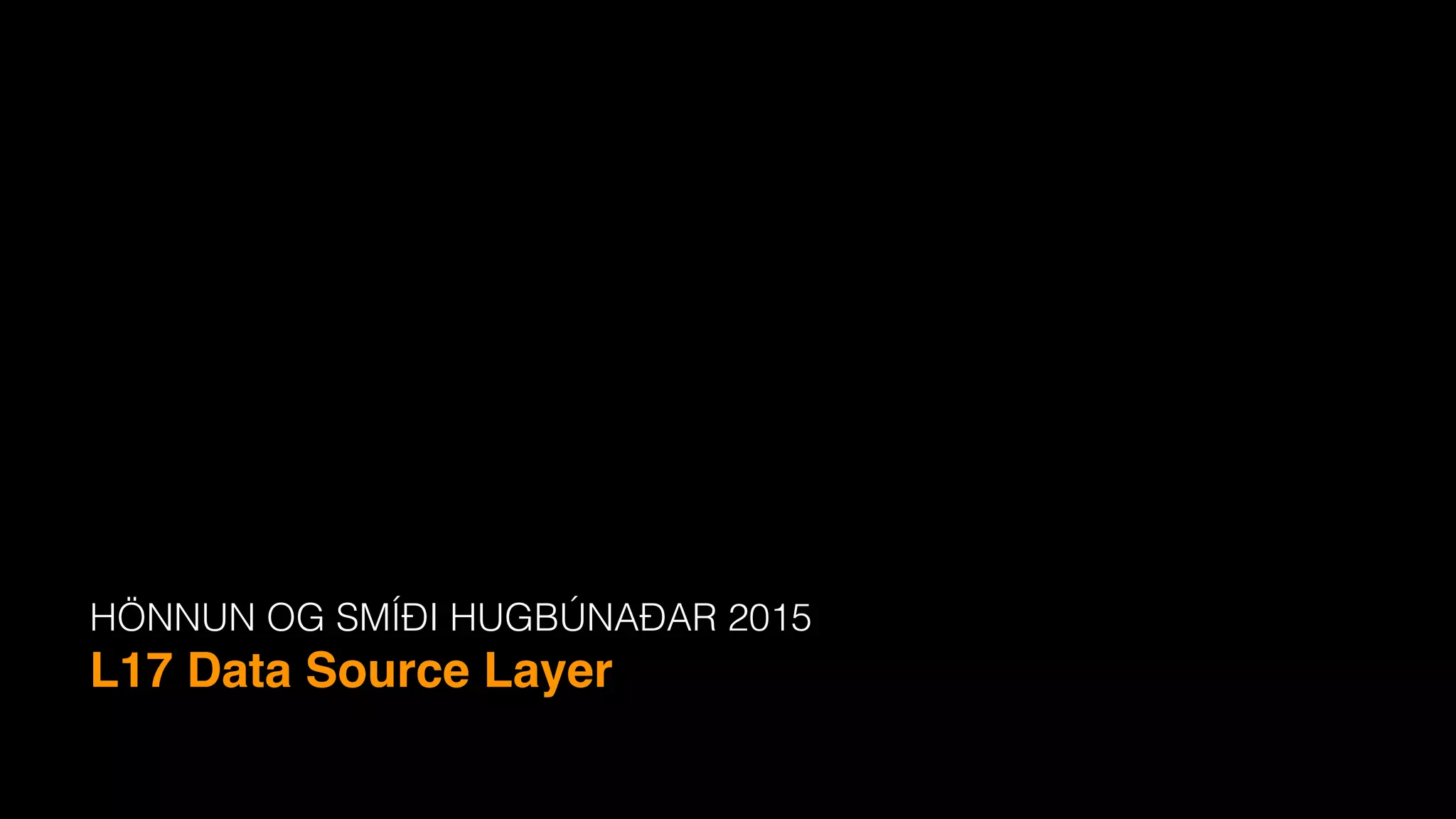 L17 Data Source Layer | PPT